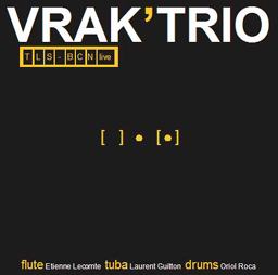 Vrak'Trio // Tls-Bcn Live